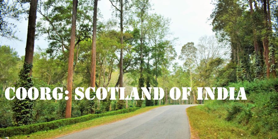 COORG: SCOTLAND OF INDIA